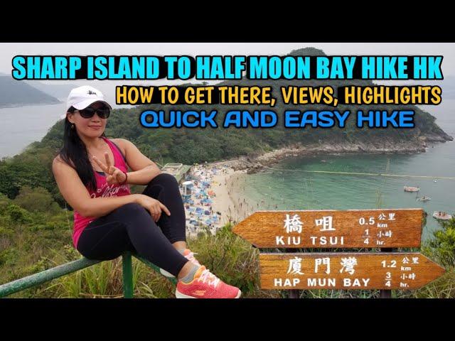 SHARP ISLAND TO HALF MOON BAY HIKE HONG KONG |How to get there, views, highlights