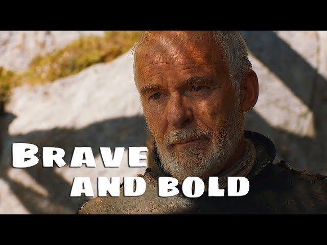 (GoT) Barristan Selmy || Brave and Bold