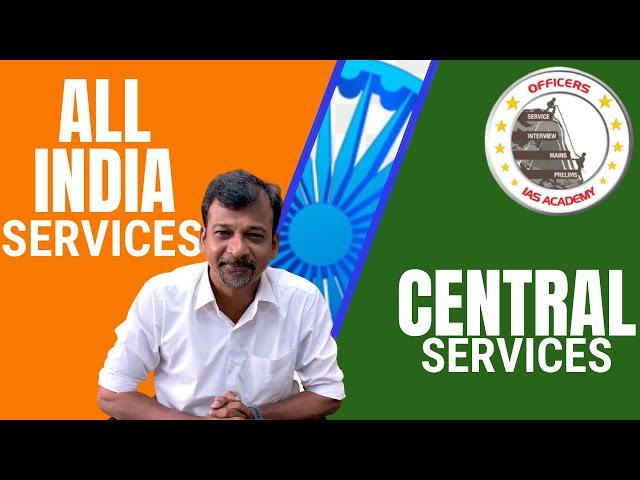 All India Services VS. Central Services in UPSC ! By Mr. Israel Jebasingh IAS 2004, (AIR-59)