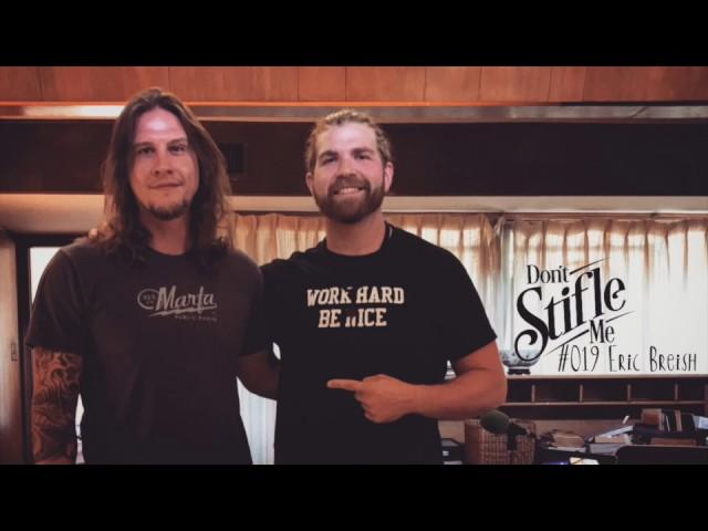 #019 - Eric Breish - Don't Stifle Me Podcast with Jacob Stiefel