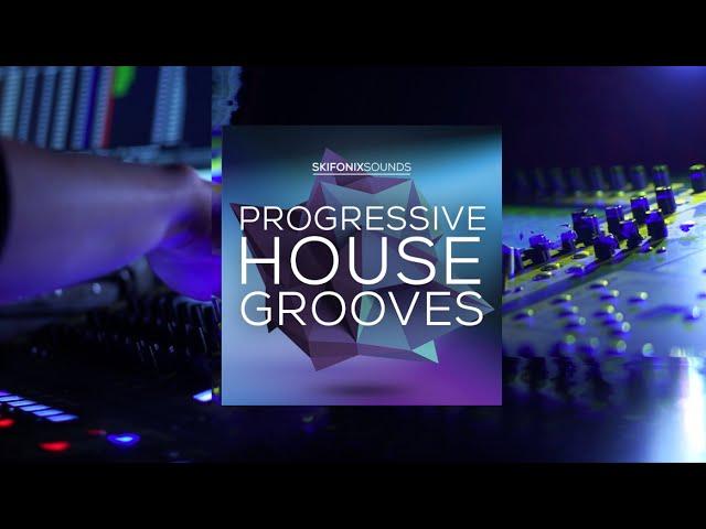 Progressive House Grooves (Sample Pack) by Skifonix Sounds