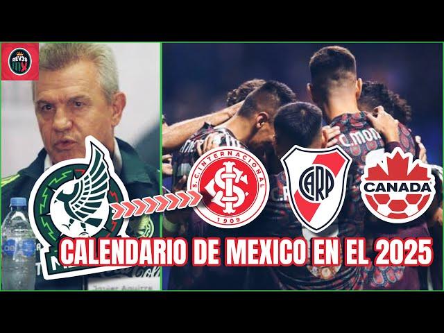 Los PARTIDOS de la Selección Mexicana para el 2025 - El Calendario del TRI Esta Muy Agitado