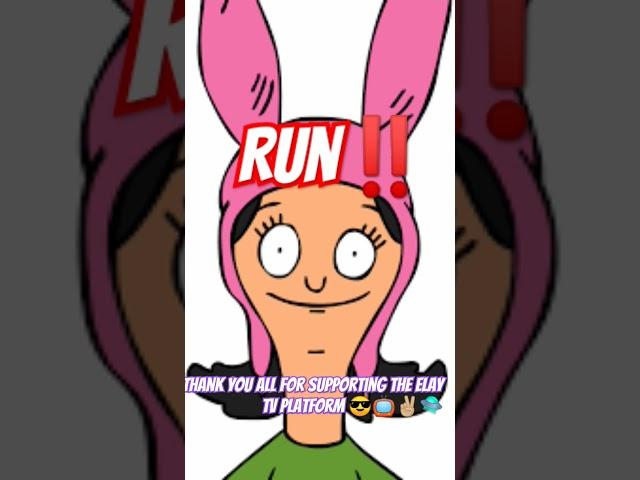 RUN !! Louise Belcher of Bob's Burgers!#elaytv #bobsburgers #pinkfloyd