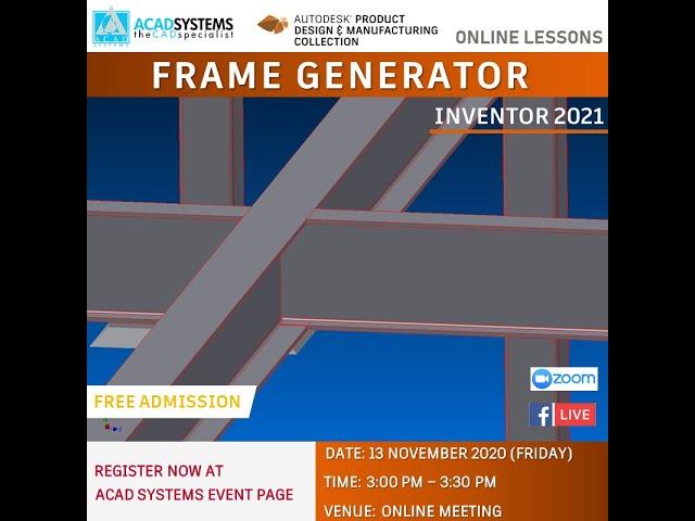 Frame Generator with Inventor 2021 by Acad Systems Sdn. Bhd.