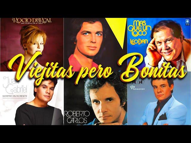 BALADAS 70' 80' 90' VIETJITAS & BONITAS  CAMILO SESTO, JUAN GABRIEL, LEO DAN, ROBERTO CARLOS