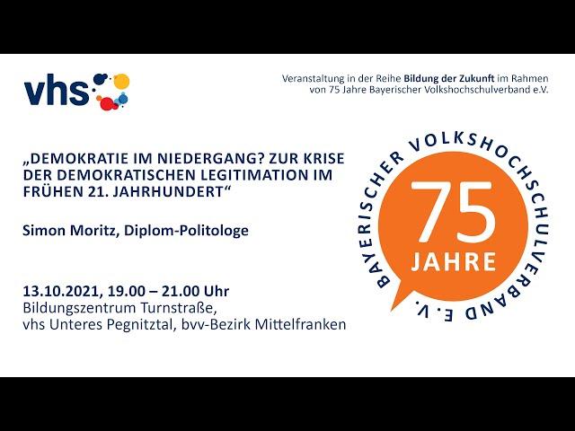 75 Jahre bvv: Demokratie im Niedergang? – Simon Moritz | vhs Unteres Pegnitztal (Edited)