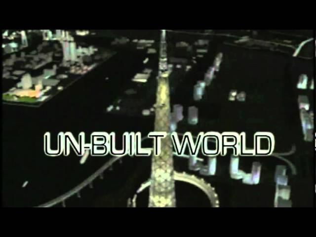 Unbuilt World   A TV documentary proposal