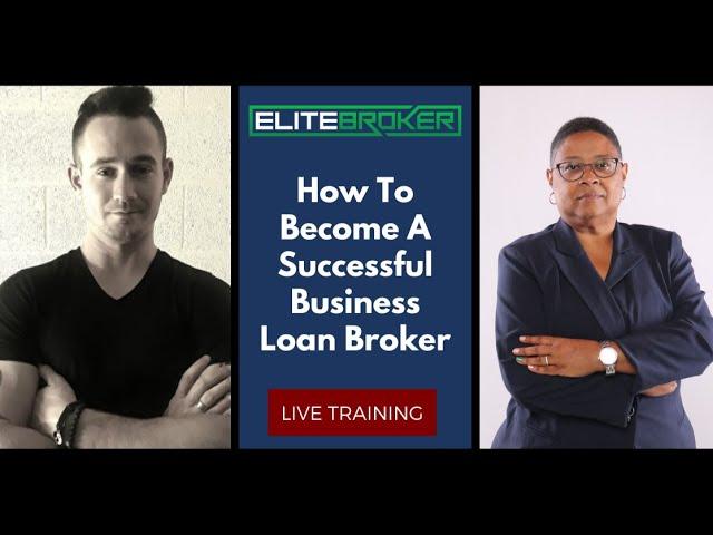 EliteBroker Training How To Become A Successful Business Loan Broker