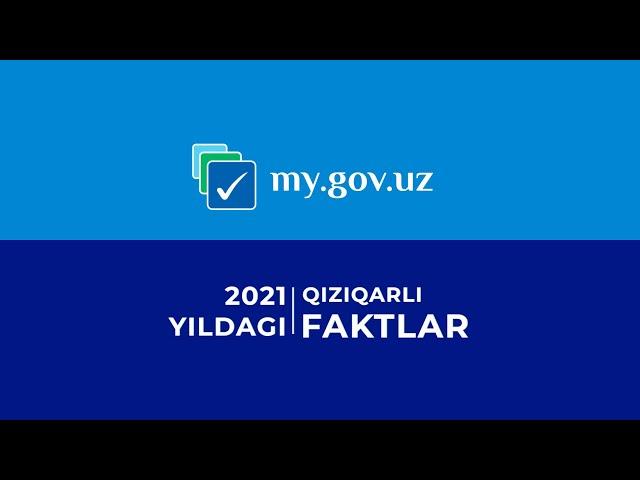 my.gov.uz 2021-yildagi qiziqarli faktlar