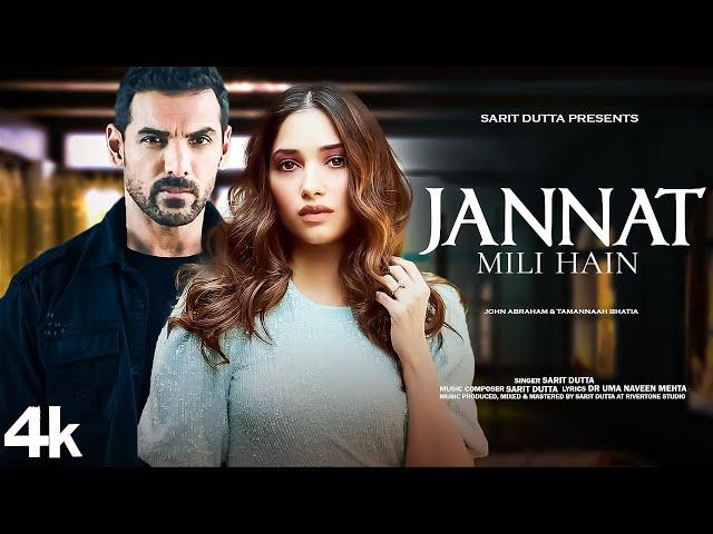 New Song 2024 | Jannat Mili Hain | John Abraham | Tamannaah Bhatia | New Hindi Song | Romantic Song