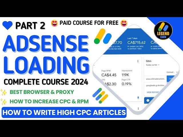 Google AdSense Loading Method Complete Course 2024 (Part 2)  How to Write High CPM & eCPM Article