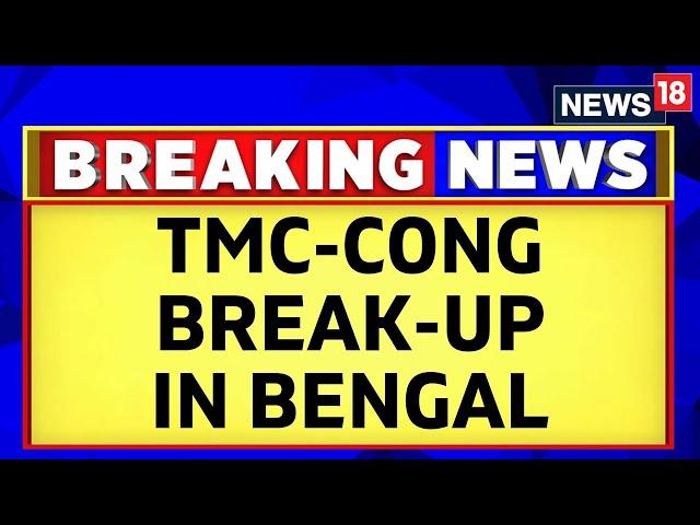 TMC To Fight Alone in Bengal, Snaps Ties With Congress Ahead of LS Polls | Mamata Banerjee | News18