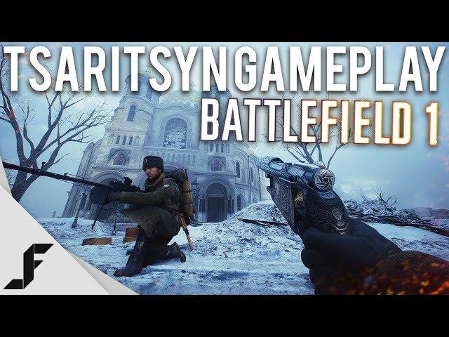 TSARITSYN GAMEPLAY - Battlefield 1 In the name of the Tsar