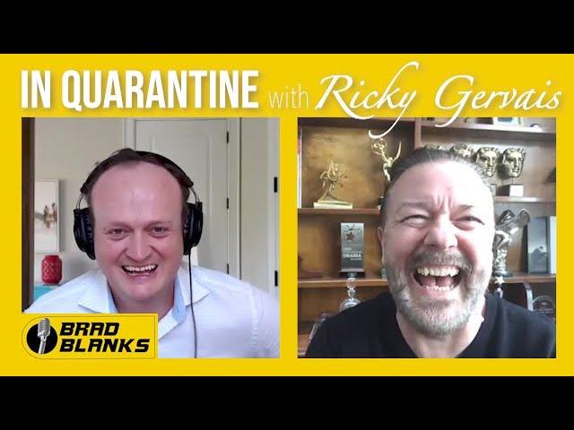 Epic RICKY GERVAIS in Quarantine Interview with Brad Blanks