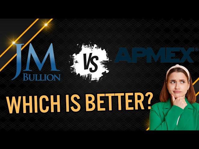 JM Bullion vs APMEX: Which is better?