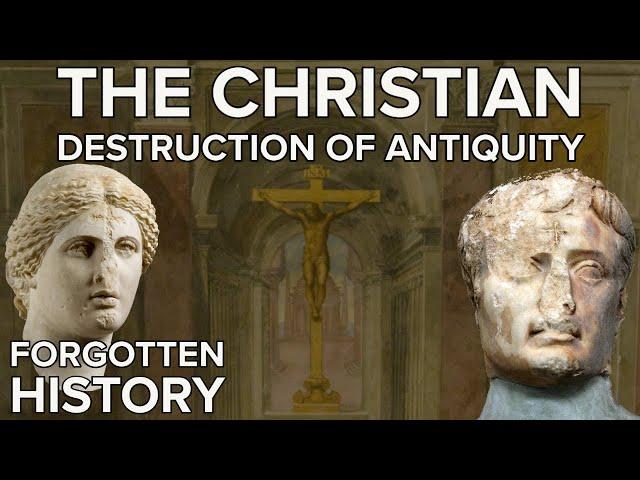 Darkening Age : The Christian Destruction of the Classical World