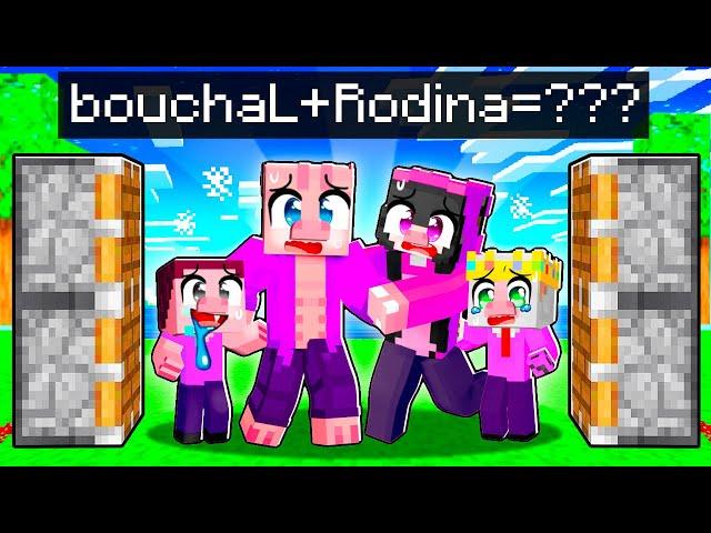 BouchaL + Rodina = ??? (Minecraft)