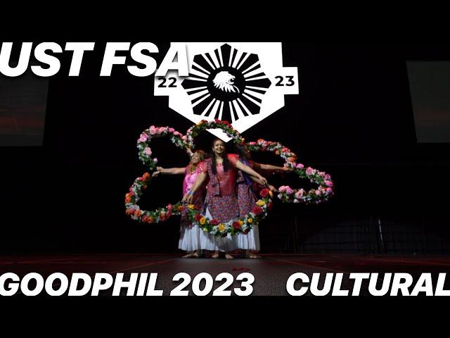 UST FSA Cultural // Goodphil 2023 [Front Row]