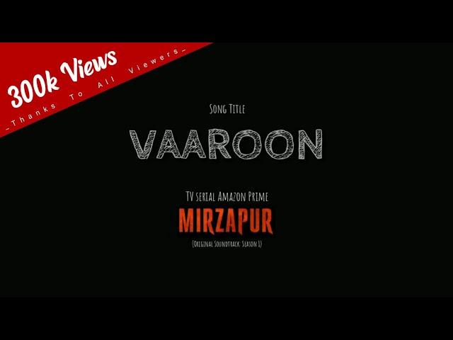 Vaaroon - Mirzapur Season 1 Original Soundtrack Lyrics | Anand Bhaskar | Romy _-_ Simple Lyrics