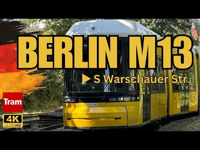 Cab Ride Tram M13 Berlin | 2024 | From Virchow-Klinikum to S Warschauer Straße | 4K | New