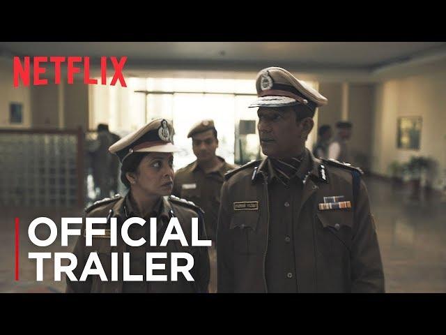 Delhi Crime | Official Trailer [HD] | Netflix