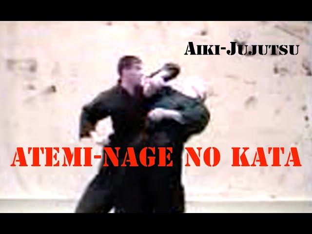 Aiki-Jujutsu - Atemi-Nage No Kata