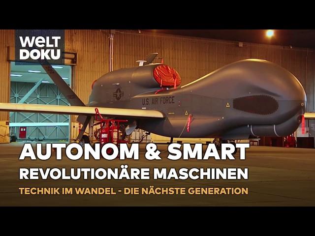 REVOLUTIONÄRE MASCHINEN: Autonom, smart & innovativ - unsere Zukunft im Wandel! | WELT HD DOKU S2E05