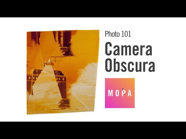 Photo 101: Camera Obscura