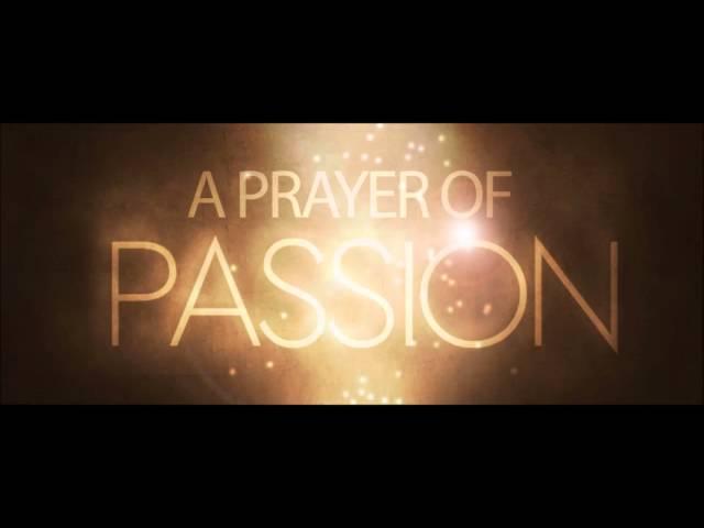 A Passion Prayer | Sermon