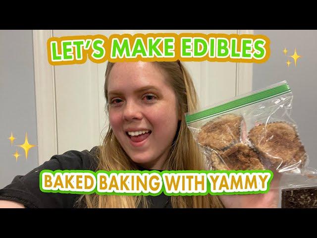 Baked Baking with Yammy - Make Edibles with Me