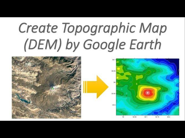 Create Topographic Map (DEM) by "Google Earth"