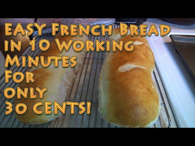 EASY French Bread under 10 MINUTES for 30 CENTS