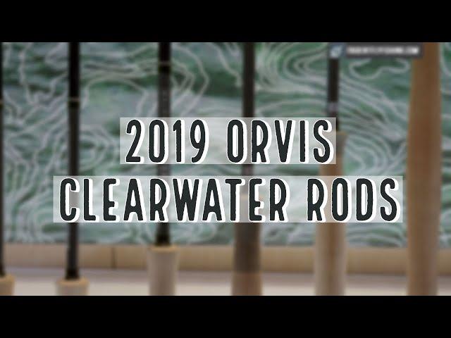 2019 Orvis Clearwater Fly Rods | Tom Rosenbauer Insider Review