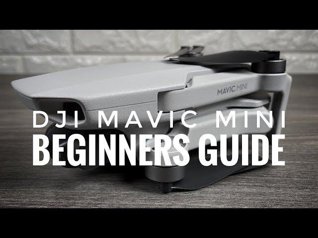 DJI Mavic Mini Beginners Guide | Getting Ready For First Flight