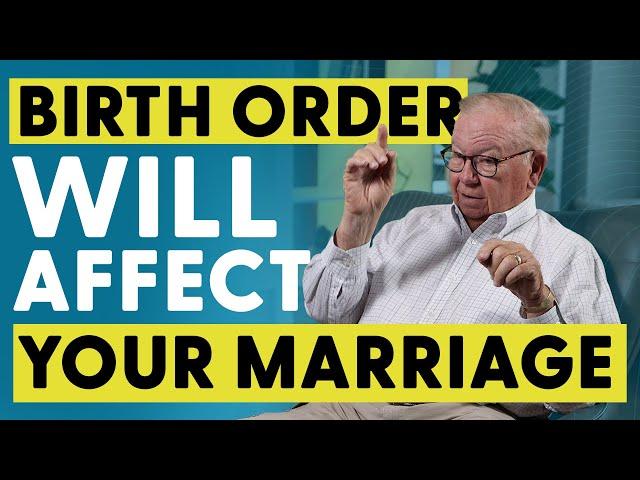 How Birth Order Will Affect Your Marriage | Marriage Advice | With Dr. Kevin Leman