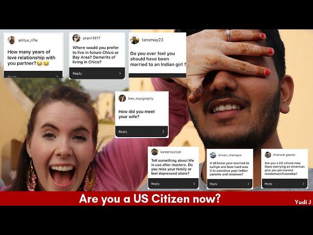 I am a US Citizen now? Questions on My Indian American Wedding! 10K Subscribers Q&A