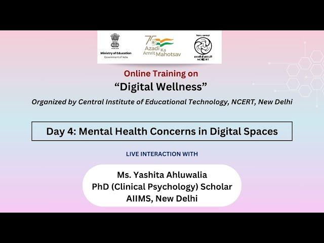 Day 4: Mental Health Concerns in Digital Spaces | Online Training on “Digital Wellness”