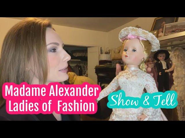 Madame Alexander Vintage Ladies of Fashion Doll Show and Tell | Virtual Doll Convention