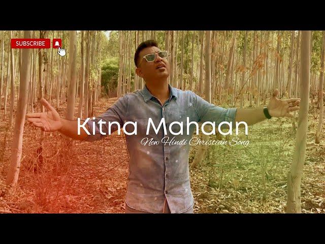 Kitna Mahaan | New Hindi Christian Song 2023 | Vikram Sharma | 4K