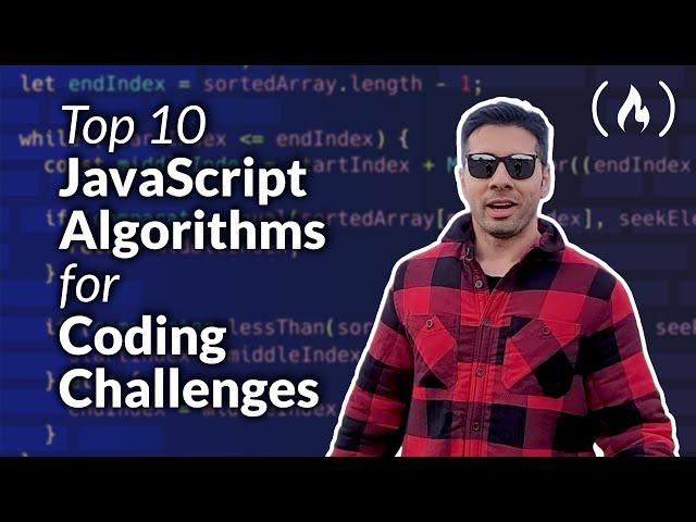 Top 10 Javascript Algorithms to Prepare for Coding Interviews