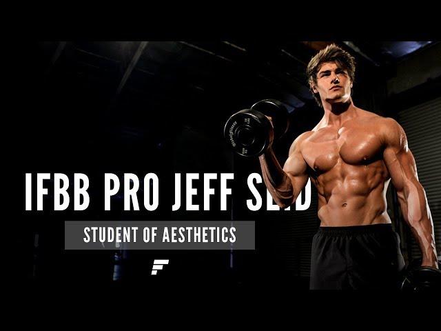 Student of Aesthetics: Workout With IFBB Pro Jeff Seid | Fitplan App