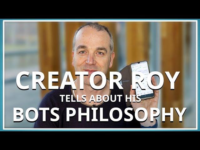 Boosting Alpha bot-creator Roy about his successful company - Inside BOTS