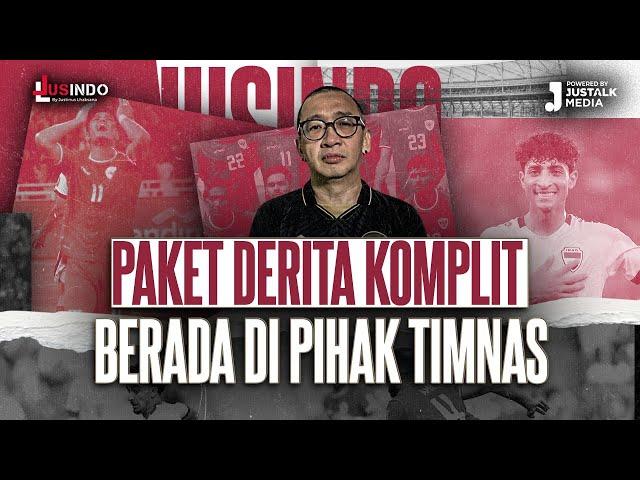 JUS INDO #104 : PAKET DERITA KOMPLIT BERADA DI PIHAK TIMNAS