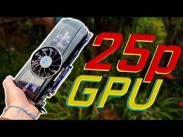 GAMING on a £0.25 Graphics Card!