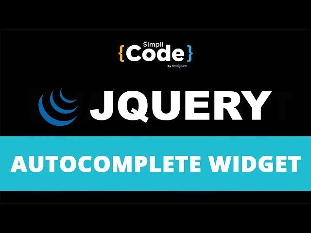 Autocomplete Widget In jQuery | jQuery Widget Tutorial | jQuery Tutorial For Beginners | SimpliCode