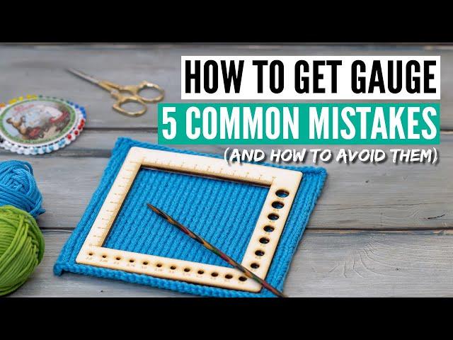 The secrets to getting gauge and knitting perfect swatches [5 common mistakes]