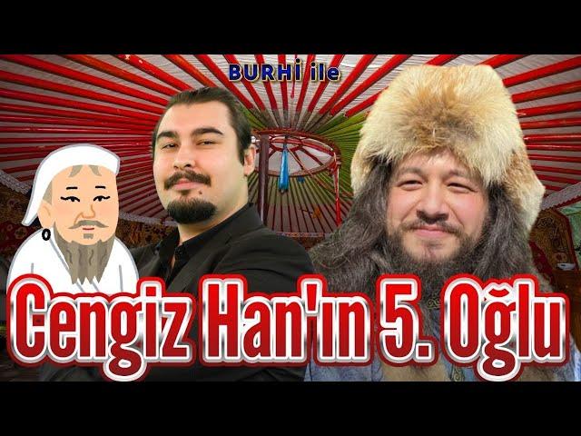 Cengiz Han'ın 5. Oğul Hikayesi ve Uygurlar'ın Moğollar'a Katılışı | Burhi ile Tarih Sohbeti