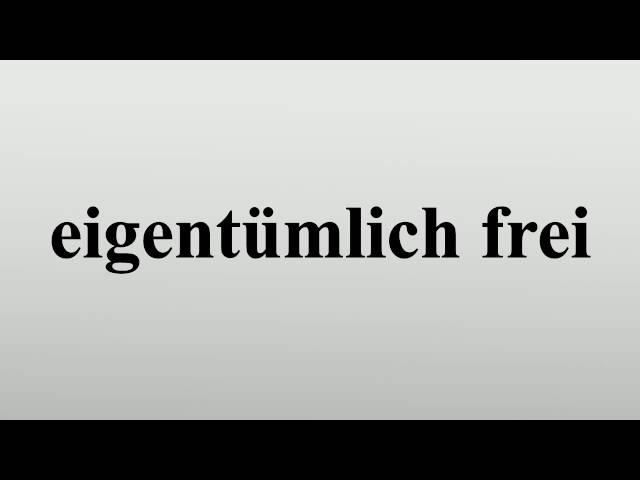 eigentümlich frei