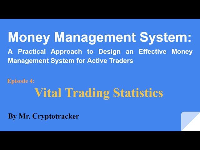 Part 4: The Vital Statistics You need to Record in Your Trading Journal