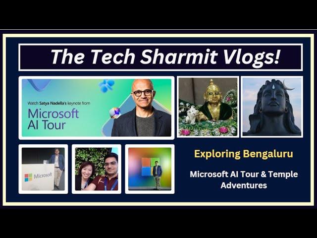 The Tech Sharmit Vlogs | Microsoft AI Tour with Satya Nadella | Jaipur to Bangalore | TTSV-02 |